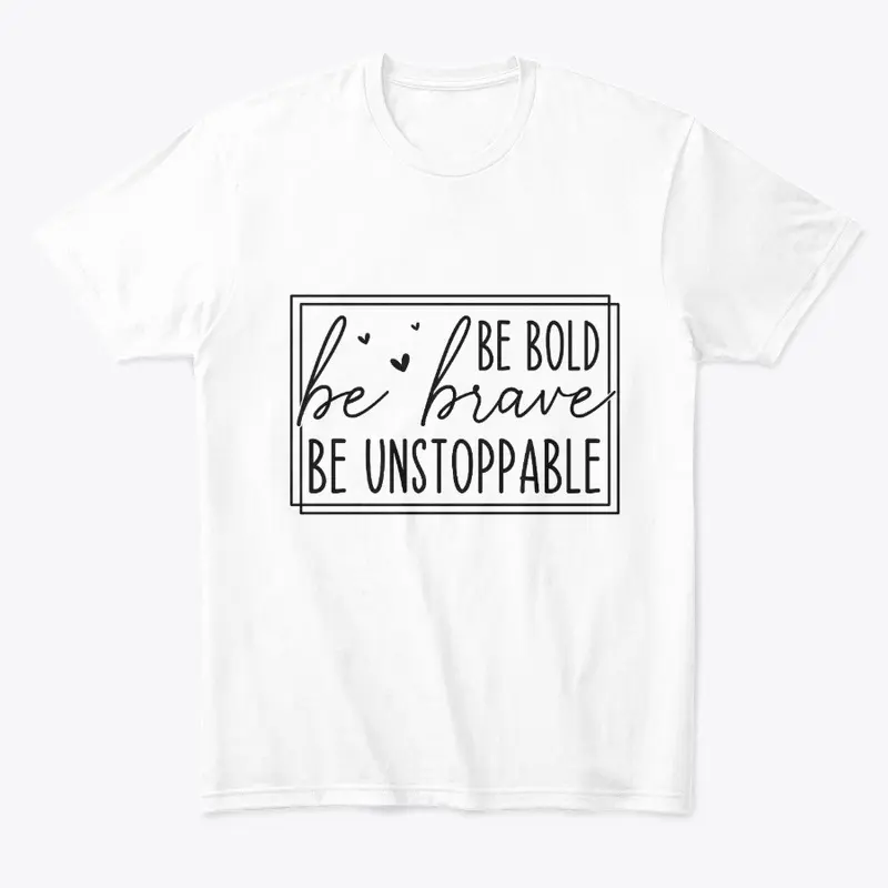 Be Bold